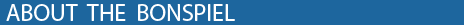 About the bonspiel